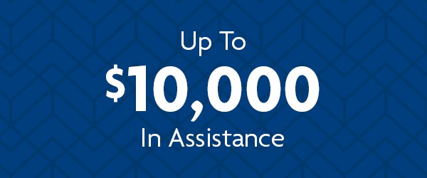 Up to $10,000 in assistance