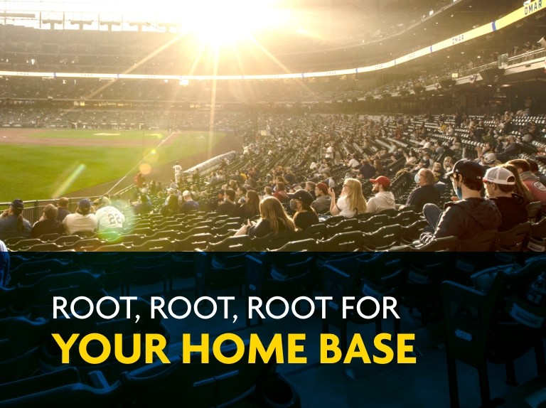 Root, root, root for Your Home Base